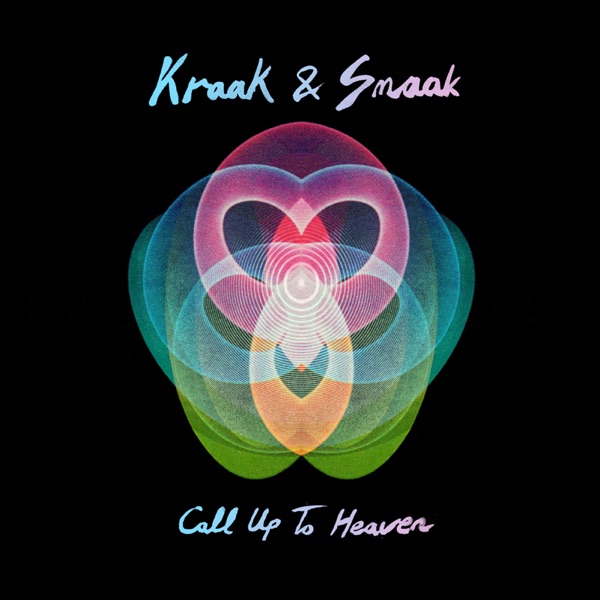 Call Up to Heaven - Single - Kraak & Smaak & Lex Empress