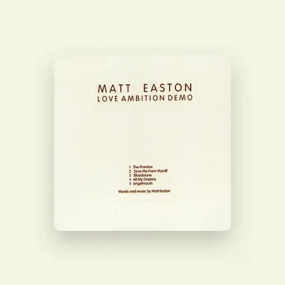 Listen to Matt Easton, watch music videos, read bio, see tour dates & more!