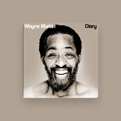 Listen to Wayne Martin, watch music videos, read bio, see tour dates & more!