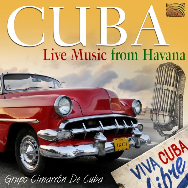 Grupo Cimarron De Cuba – Cuba - Live Music From Havana CD viršelis