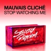 Stop Watching Me - EP