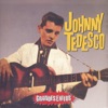 Johnny Tedesco - Grandes Exitos