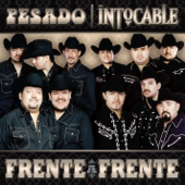 Pesado & Intocable / Frente a Frente