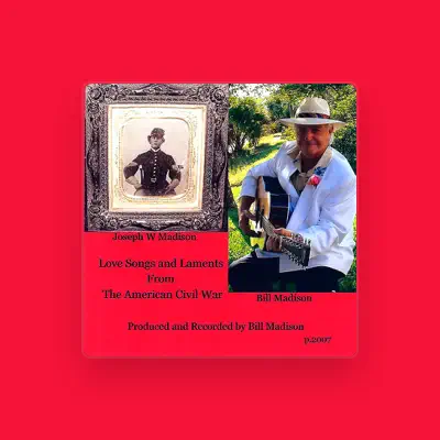 Listen to Bill Madison, watch music videos, read bio, see tour dates & more!