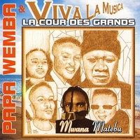 Mwana Matebu - Papa Wemba & Viva La Musica