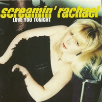 Love You Tonight - Single - Screamin' Rachael