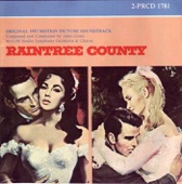 Raintree County (Original 1957 Motion Picture Soundtrack)