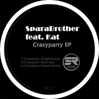 Crazy Party (feat. Kat) - Single - SparaBrother