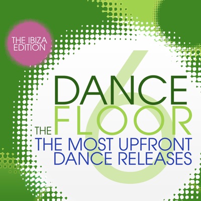 The Dance Floor, Vol. 6 (The Ibiza Edition)