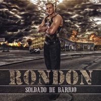 Soldado de Barrio - Rondon