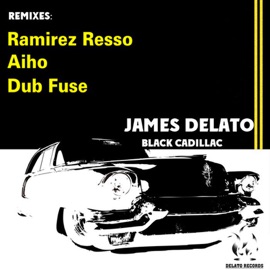 Black Cadillac (Ramirez Resso Remix) James Delato
