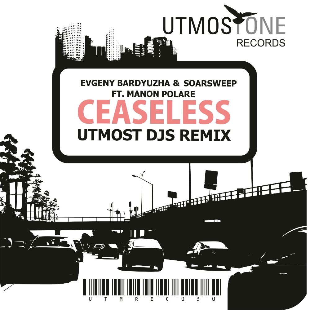 Обложка альбома «Ceaseless (feat. Manon Polare) [Utmost DJs Remix] - Single» — Evgeny Bardyuzha & Soarsweep
