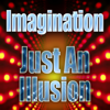 Imagination - Just An Illusion (Re-Recorded) artwork