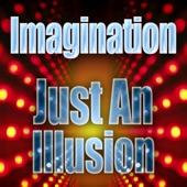 Imagination - Just an Illusion