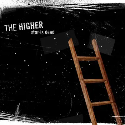 Star Is Dead - EP - The Higher