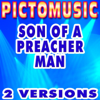 Son of a Preacher Man (Karaoke Version) - Pictomusic Karaoké