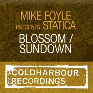 Blossom / Sundown (Mike Foyle Presents Statica) - Single