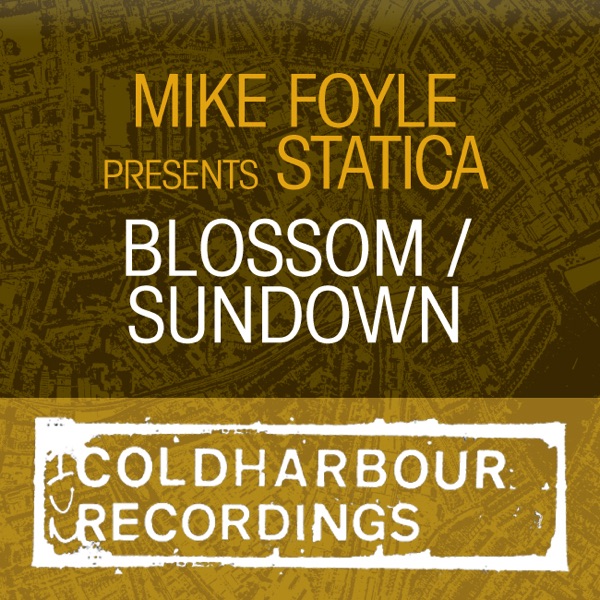 Blossom / Sundown (Mike Foyle Presents Statica) - Single