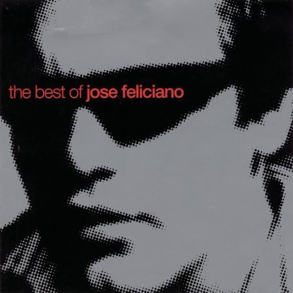 Обложка альбома «The Best of José Feliciano» — José Feliciano