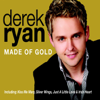 Made of Gold - Derek Ryan