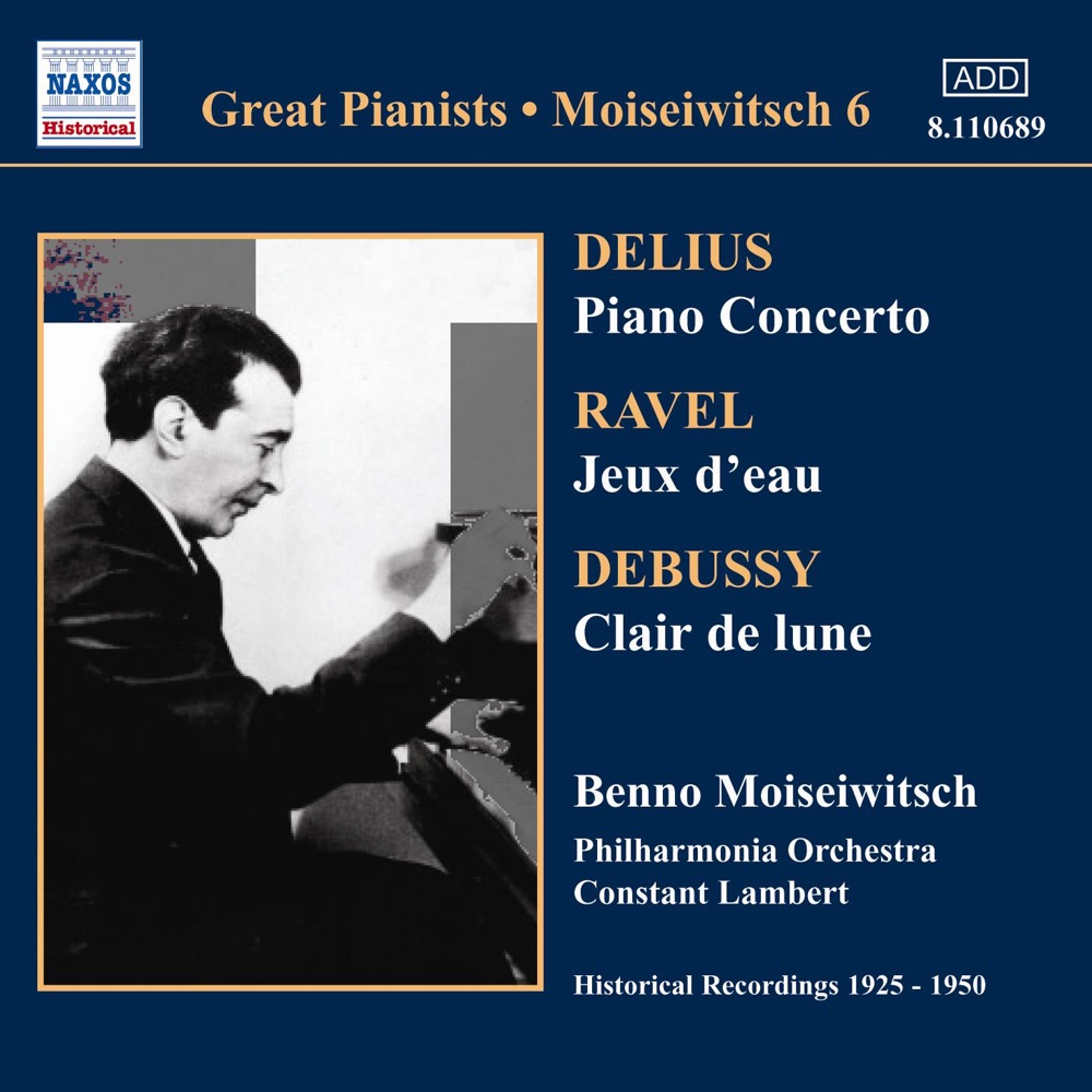 Обложка альбома «Delius: Piano Concerto - Ravel: Jeux d'eau» — Benno Moiseiwitsch, Constant Lambert & Philharmonia Orchestra