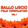 Ballo liscio (Folk Compilation, Vol. 1), 2010