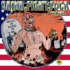 Drink, Fight, Fuck, Vol. 4