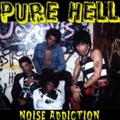 Pure Hell - Noise Addiction