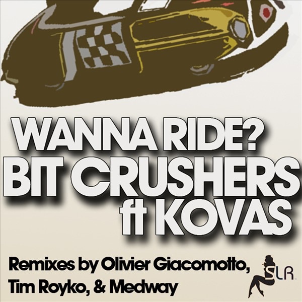Обложка альбома «Wanna Ride? (feat. Kovas) - EP» — Bit Crushers