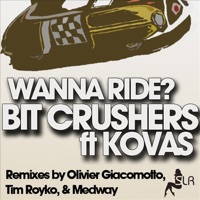 Wanna Ride? (feat. Kovas) - EP - Bit Crushers