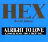 Hex - Alright to Love (Exposure Mix)