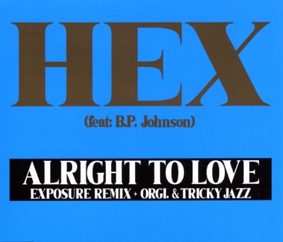 Alright to Love (feat. B.P. Johnson) - EP