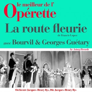 La route fleurie (Le meilleur de l'opérette)