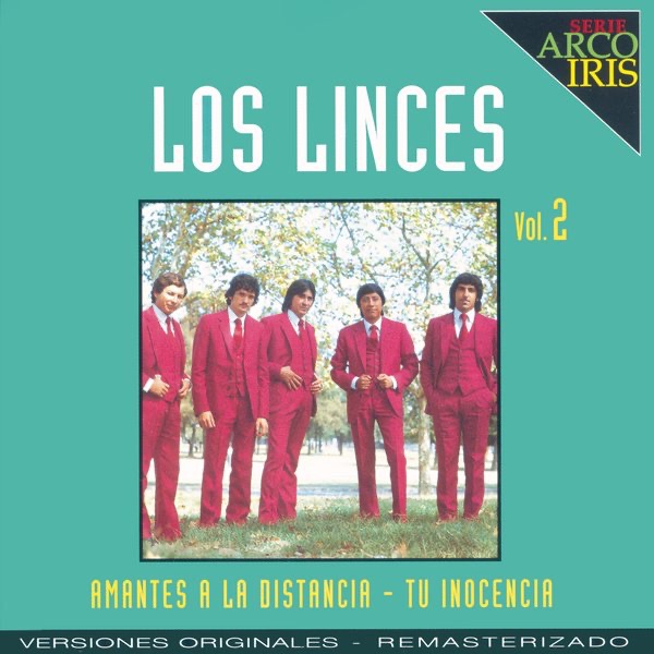 Serie Arco Iris: Los Linces, Vol. 2 (Remasterizado)