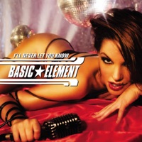 Basic Element - I’ll Never Let You Know