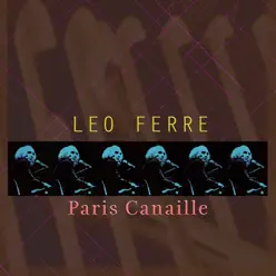 Paris canaille - Leo Ferre