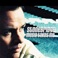 Music Takes Me - StoneBridge