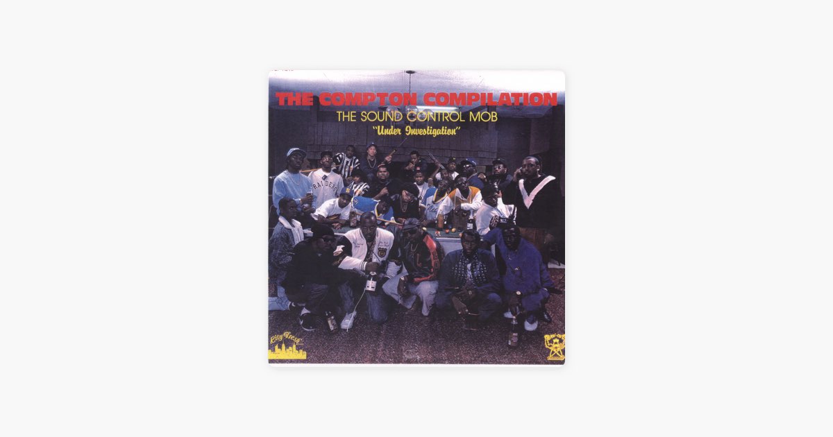 The Compton Compilation - Album by The Sound Control Mob - Apple Music