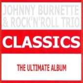 Johnny Burnette - Tear It Up