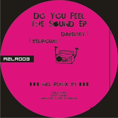Do You Feel The Sound Ep
