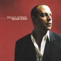 Quase Tudo - Paulo Gonzo