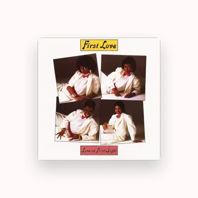 Listen to First Love, watch music videos, read bio, see tour dates & more!