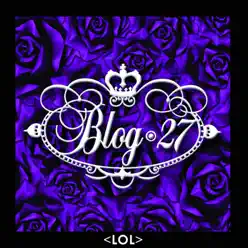 (Lol) - Blog 27 (Lol) - Blog 27