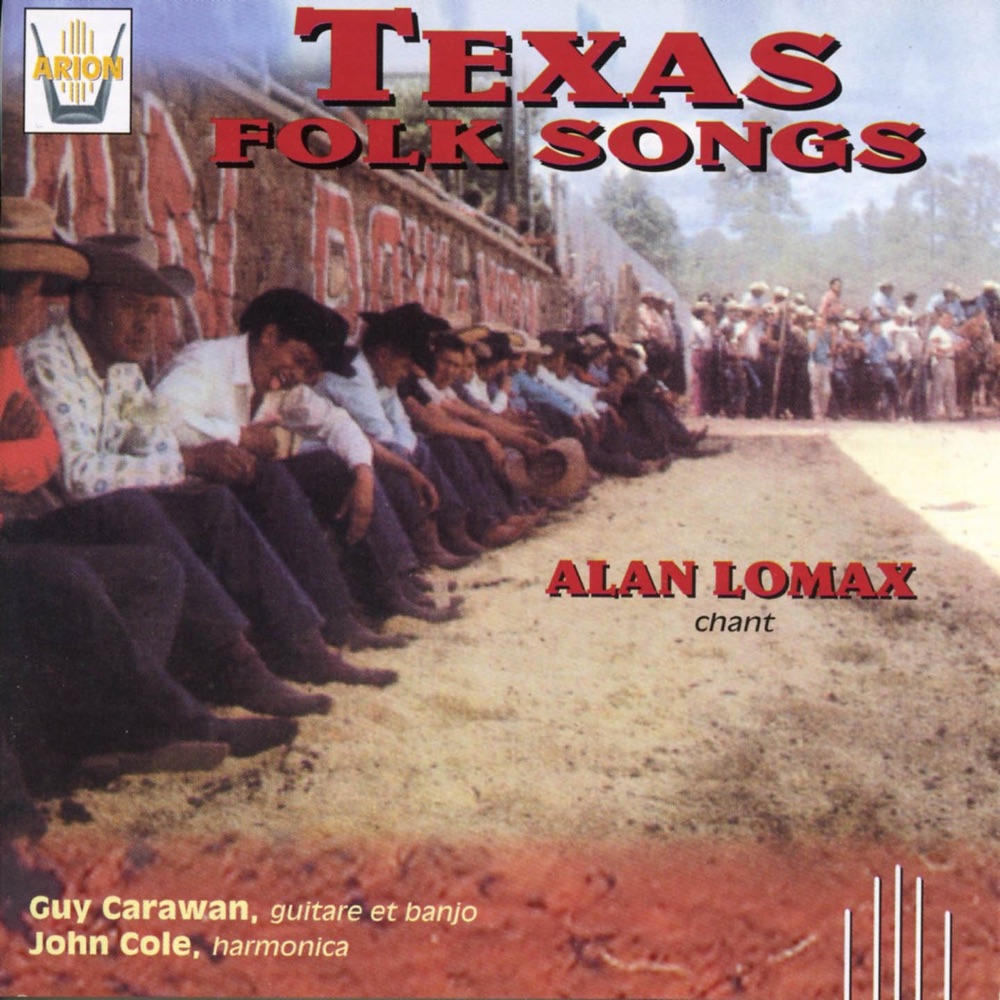 Обложка альбома «Texas folk songs» — Alan Lomax, Guy Carawan & John Cole