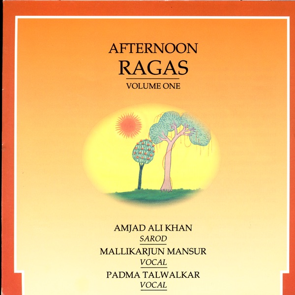 Обложка альбома «Afternoon Ragas, Vol. 1» — Mallikarjun Mansur, Padma Talwalkar & Ustad Amjad Ali Khan