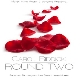 Round Two Carol Riddick