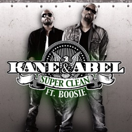 Super Clean (feat. Lil Boosie) Kane & Abel
