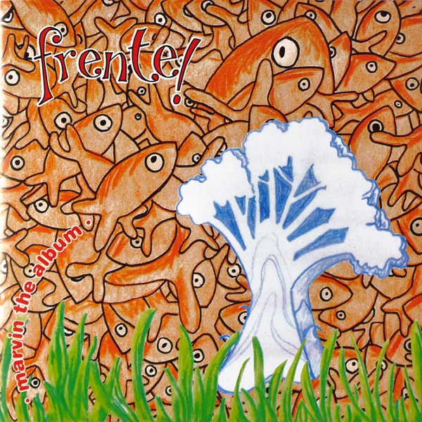 Marvin the Album by Frente!