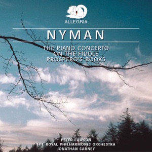 Nyman: The Piano Concerto - On the Fiddle - Prospero's Book