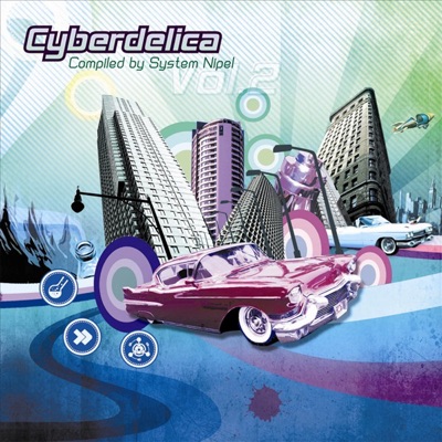 Cyberdelica, Vol. 2 (Compiled By System Nipel)